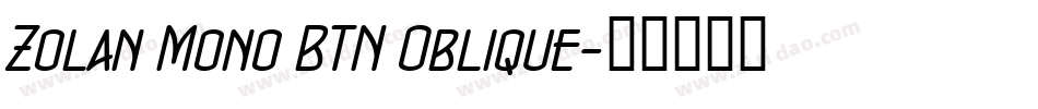 Zolan Mono BTN Oblique字体转换